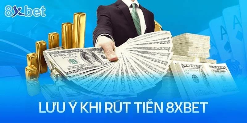 Rút tiền 8xbet Hướng dẫn chi tiết quy trình Rút tiền 8xbet